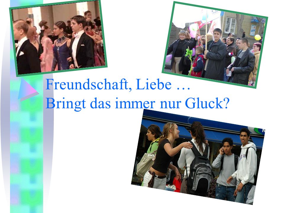 Freundschaft Liebe Bringt Das Immer Nur Gluck Ppt Freundschaft Liebe Bringt Das Immer Nur Gluck Ppt